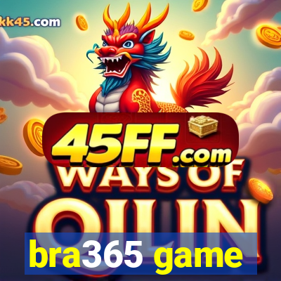 bra365 game